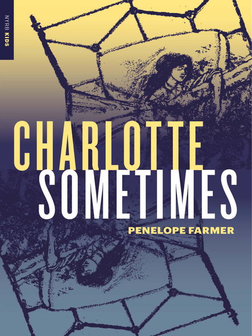 Title details for Charlotte Sometimes by Penelope Farmer - Available